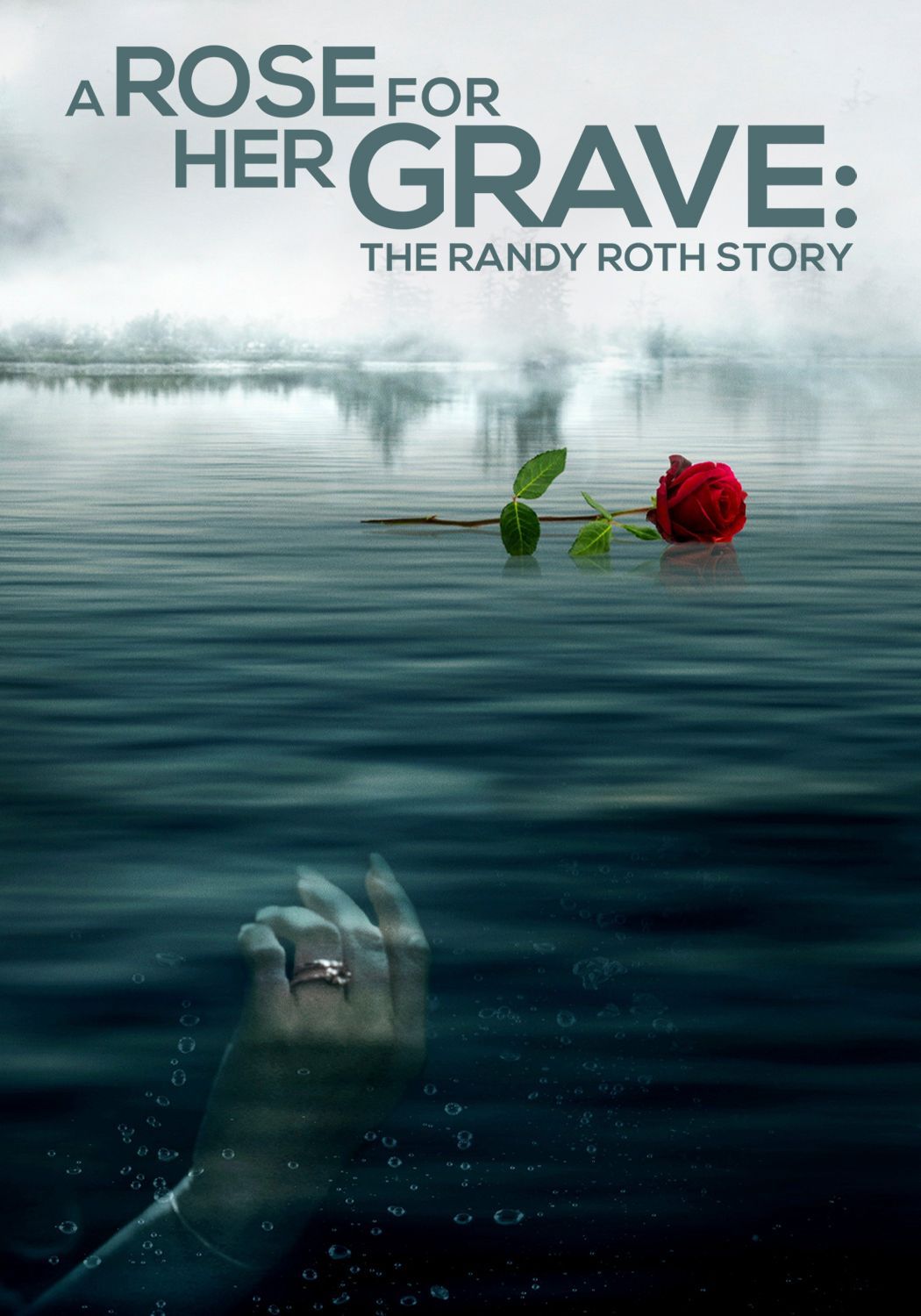 A Rose for Her Grave: The Randy Roth Story