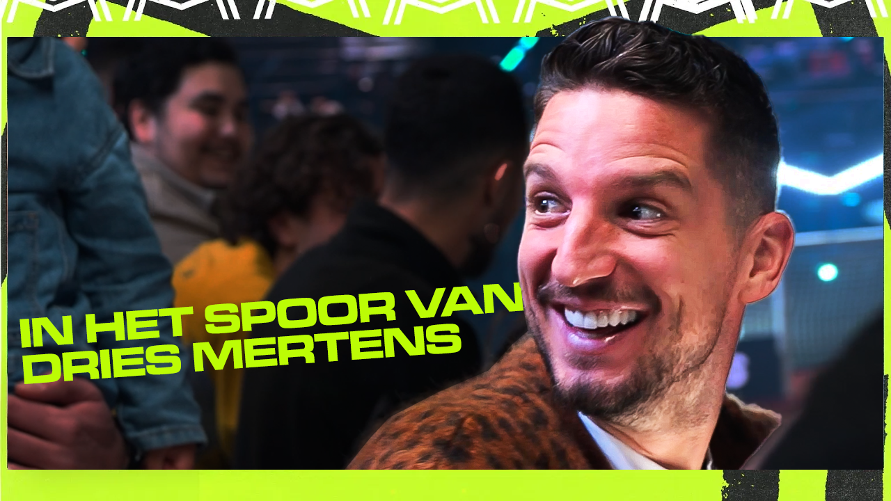 In het spoor van Dries Mertens