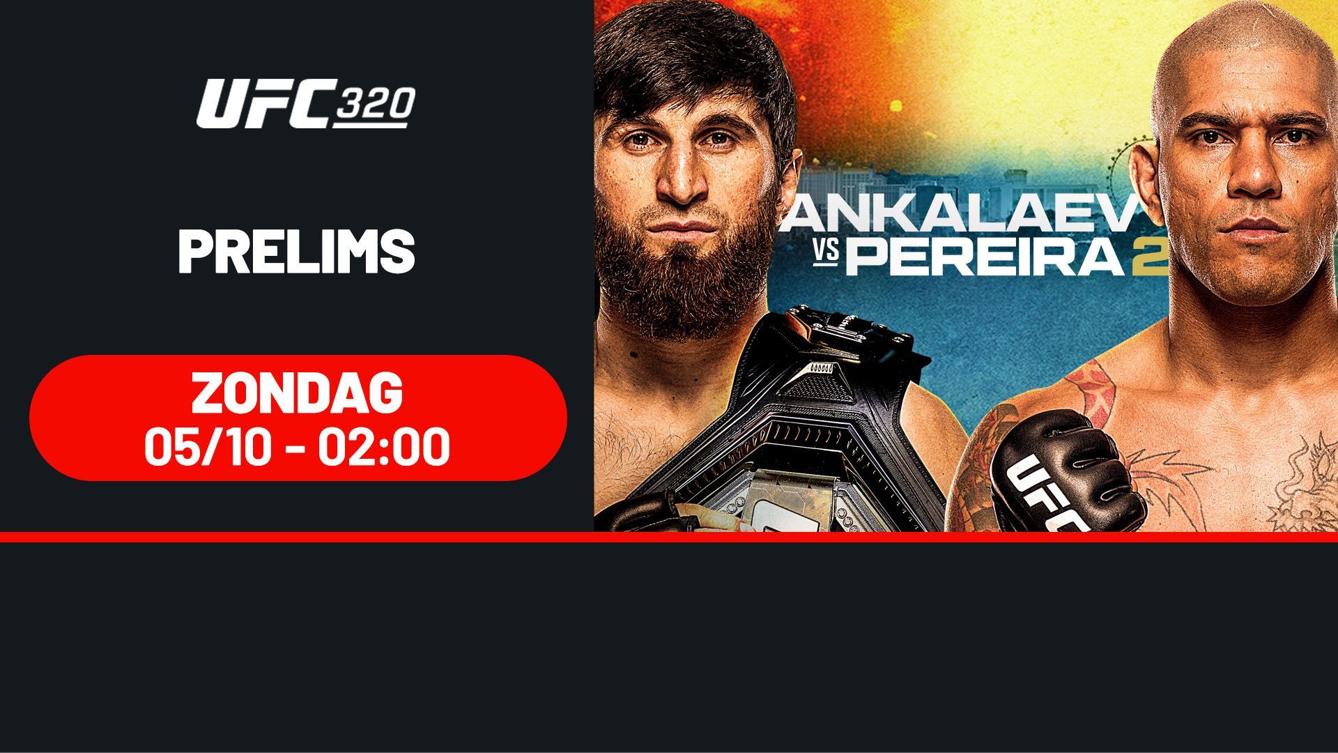 Trailer: UFC 320: Ankalaev vs. Pereira 2 - Prelims