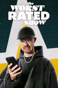 The Worst Rated Show