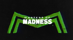 Masters Of Madness intro