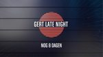 Gert Late Night komt terug, maar hoe?