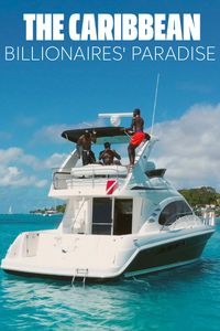 The Caribbean: A Billionaires' Paradise