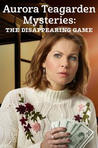 Aurora Teagarden Mysteries: The Disappearing Game