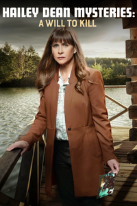Hailey Dean Mystery: A Will to Kill