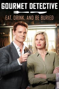 Gourmet Detective: Eat, Drink, and Be Buried