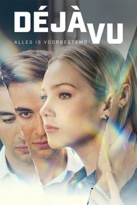 Déjà Vu - Alles is Voorbestemd