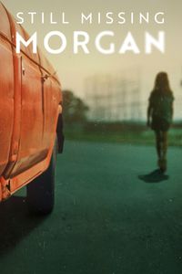Still Missing Morgan