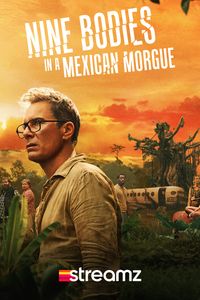 Nine Bodies in A Mexican Morgue