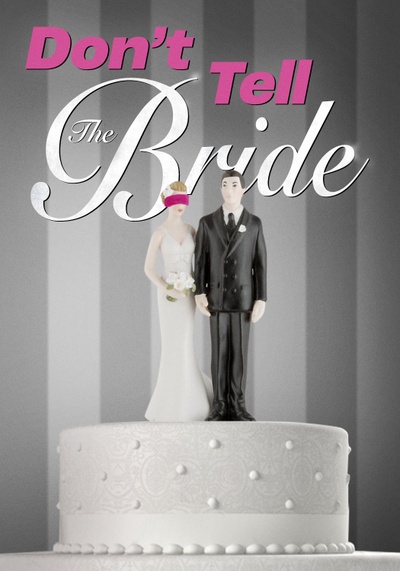 Don't Tell the Bride