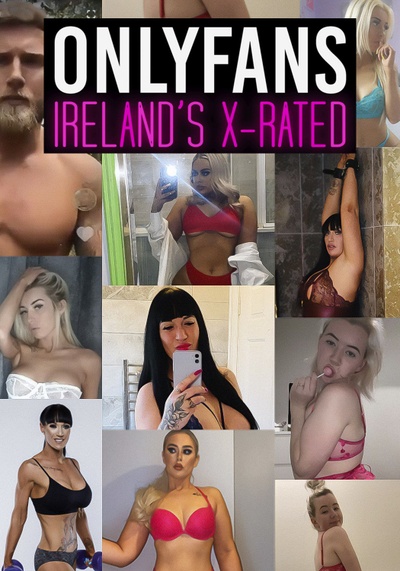 Only Fans: Ireland's X-Rated